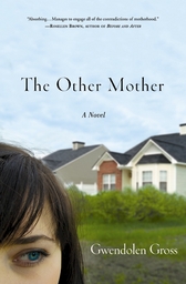 Must Read Book for Moms: "The Other Mother" by Gwendolen Gross